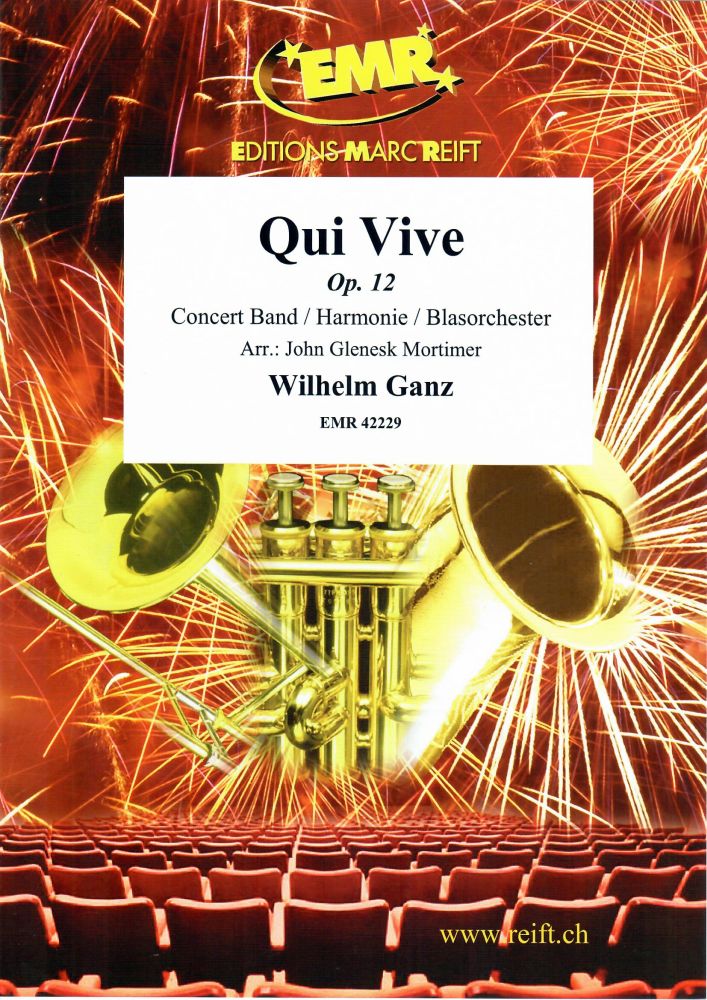 Wilhelm Ganz: Qui Vive Op. 12: Concert Band: Score and Parts