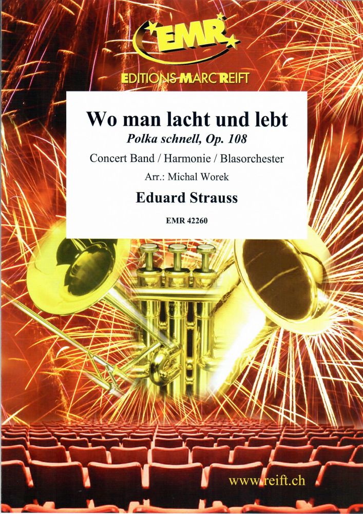 Eduard Strauss: Wo man lacht und lebt: Concert Band: Score and Parts