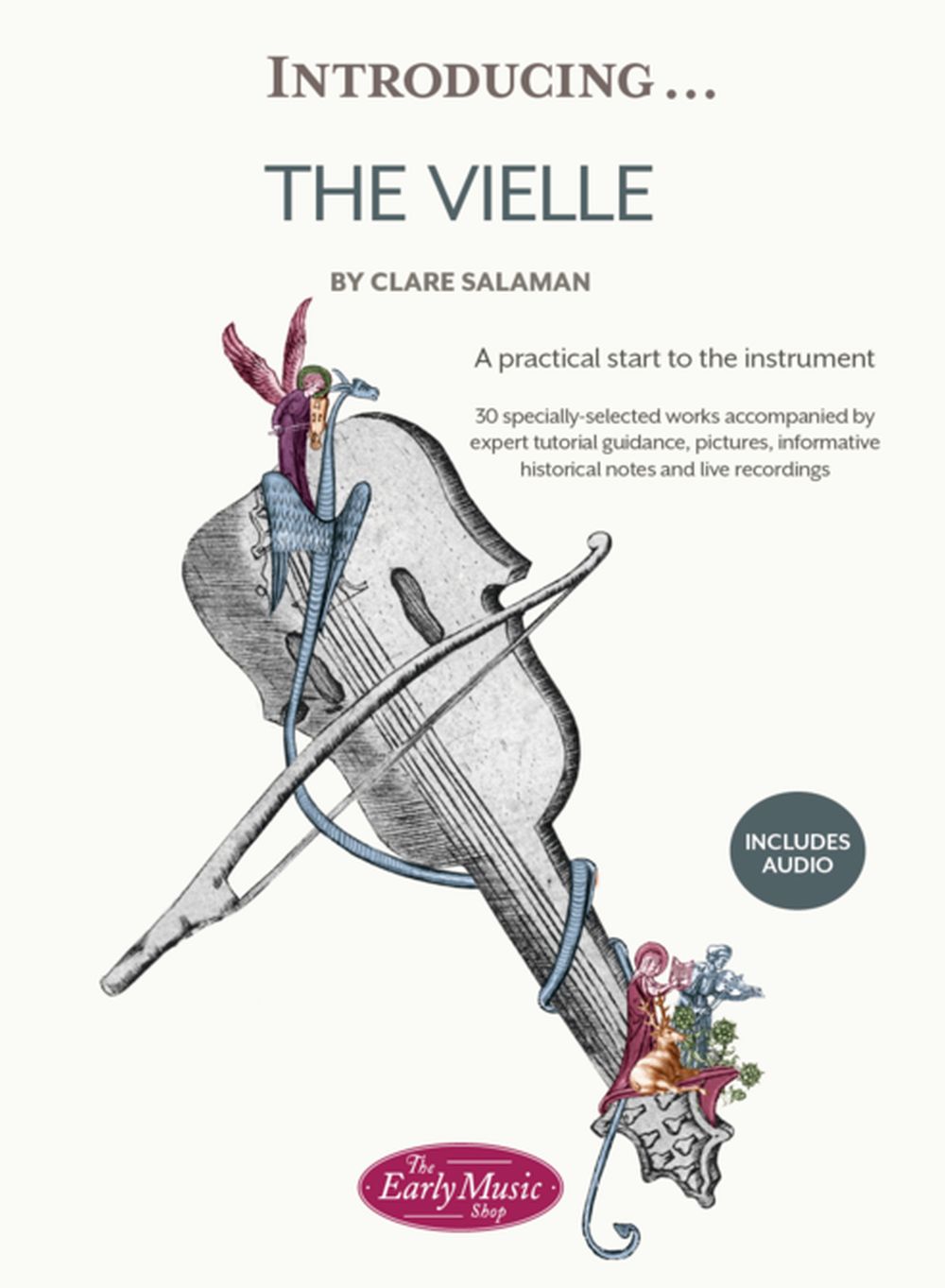 Clara Salaman: Introducing: The Vielle: Vielle: Instrumental Tutor