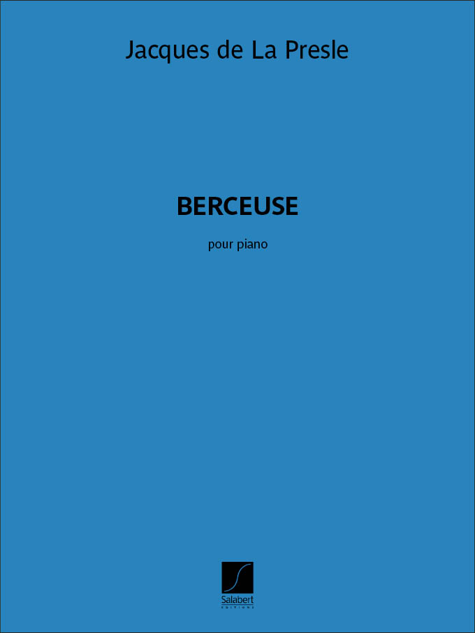 Jacques de la Presle: Berceuse: Piano Solo: Instrumental Work