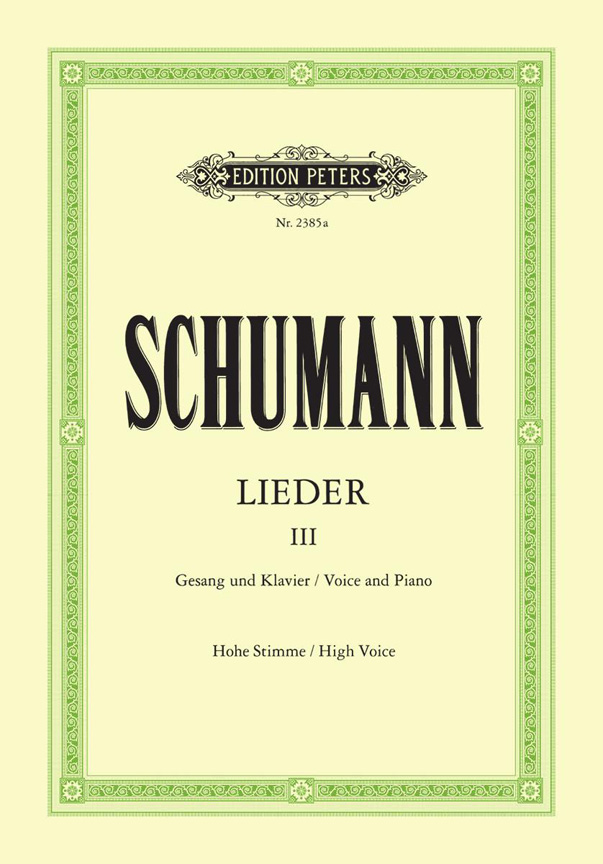 Robert Schumann: Songs Vol. 3: High Voice: Vocal Score