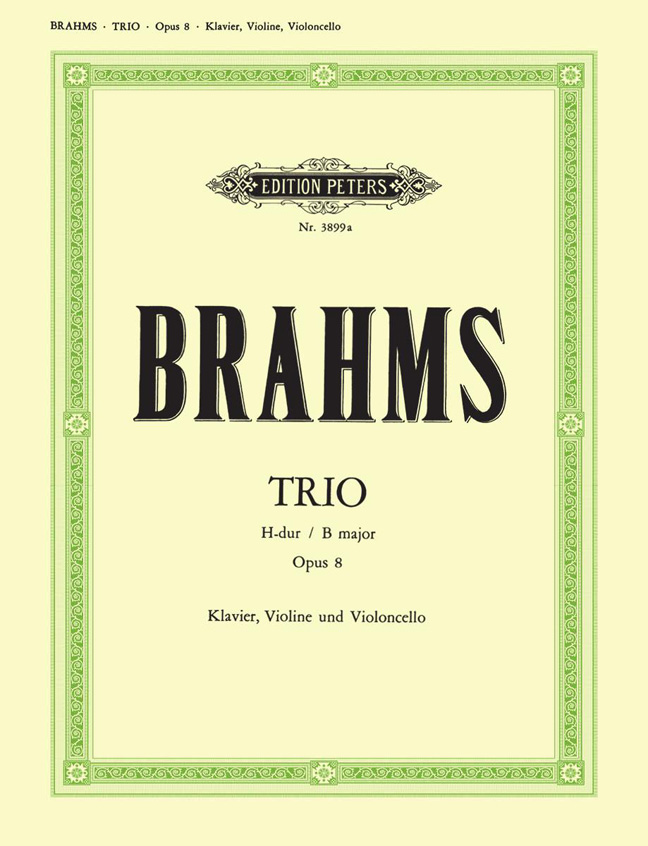 Johannes Brahms: Piano Trio No. 1 In B Major  Op. 8: Piano Trio: Score and Parts