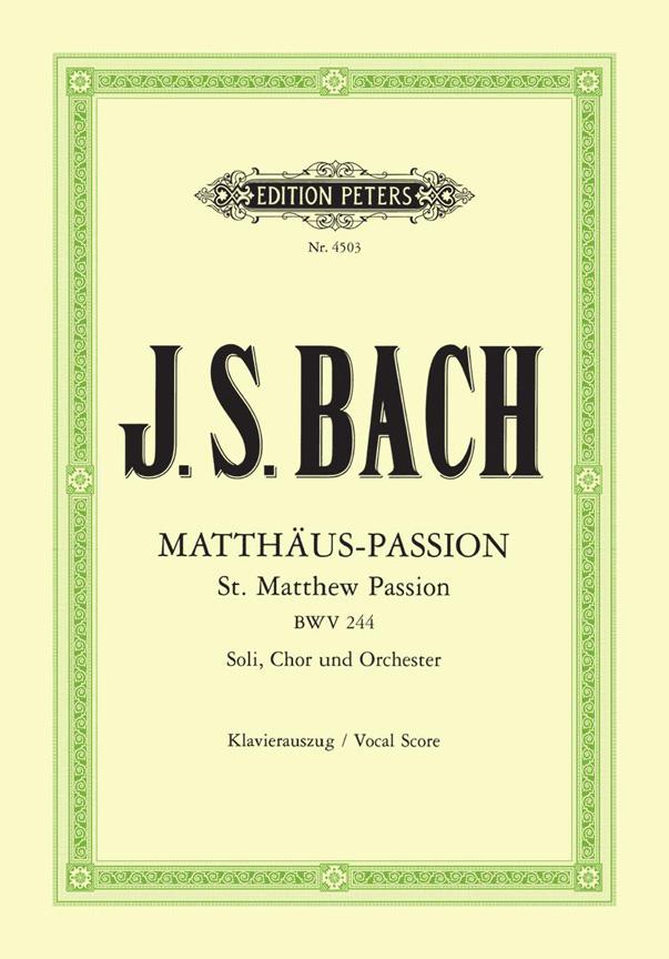 Johann Sebastian Bach: Matthus Passion BWV 244: SATB: Vocal Score