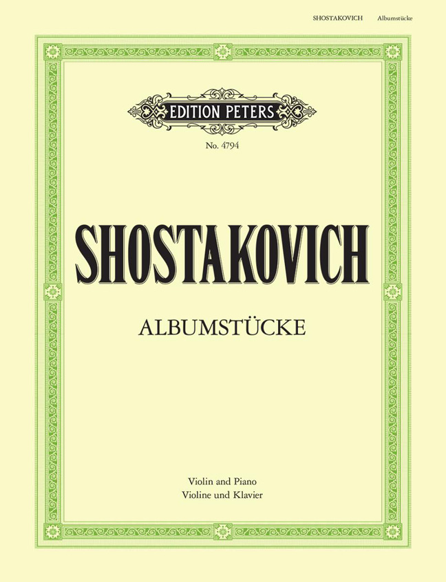 Dimitri Shostakovich: Albumstucke For Violin And Piano: Violin: Instrumental