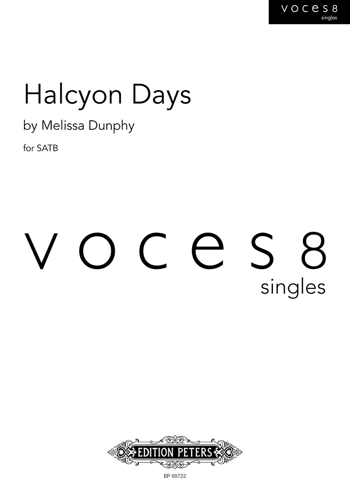 Melissa Dunphy: Halcyon Days: Mixed Choir: Vocal Score