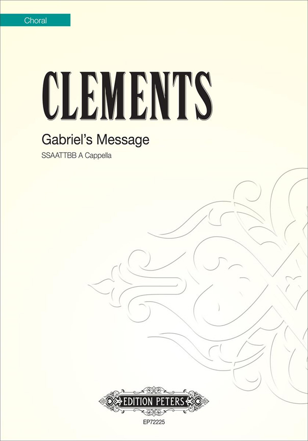 Jim Clements: Gabriel's message: SATB: Vocal Score