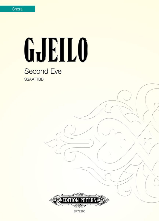 Ola Gjeilo: Second Eve: Double Choir: Vocal Score