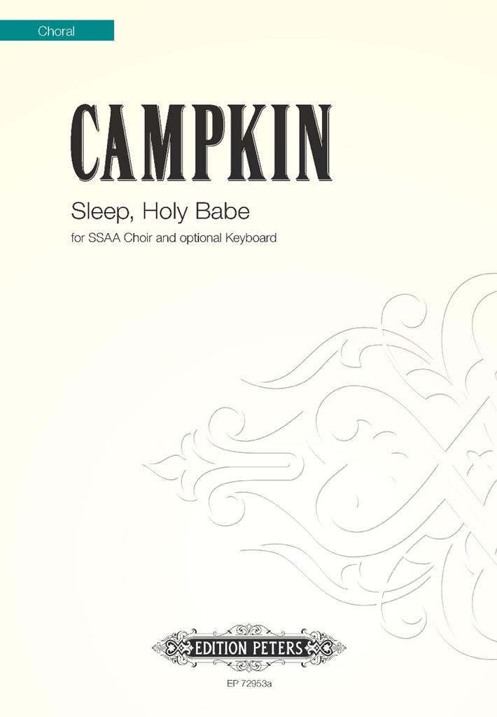 Alexander Campkin: Sleep  Holy Babe: Mixed Choir: Vocal Score