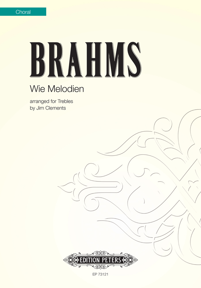 Johannes Brahms Jim Clements: Wie Melodien: SSA: Vocal Score