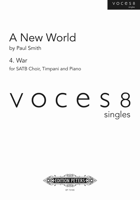 Paul Smith: War (from A New World): Mixed Choir: Vocal Score