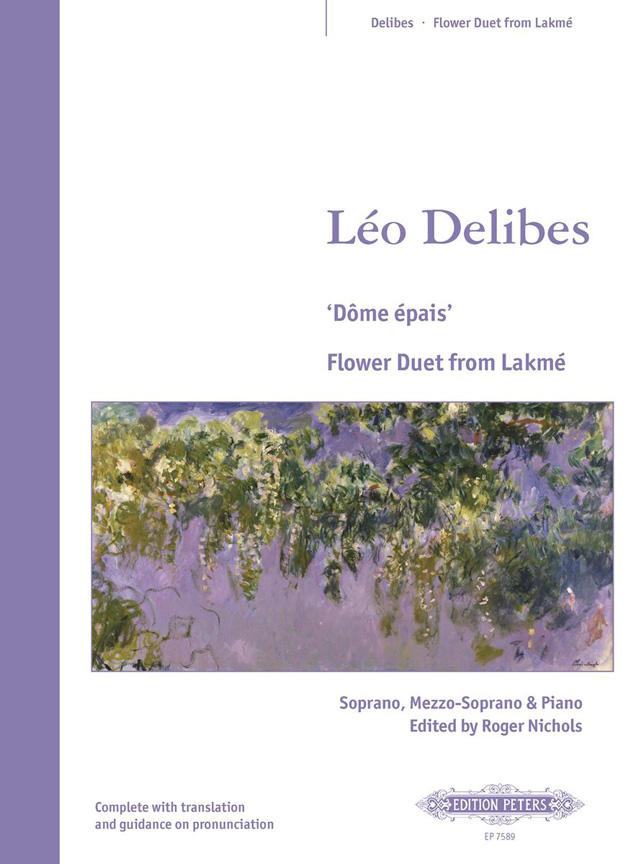 Lo Delibes: Flowerduet ( Sous Le Dome Epais ): Vocal Duet: Vocal Work