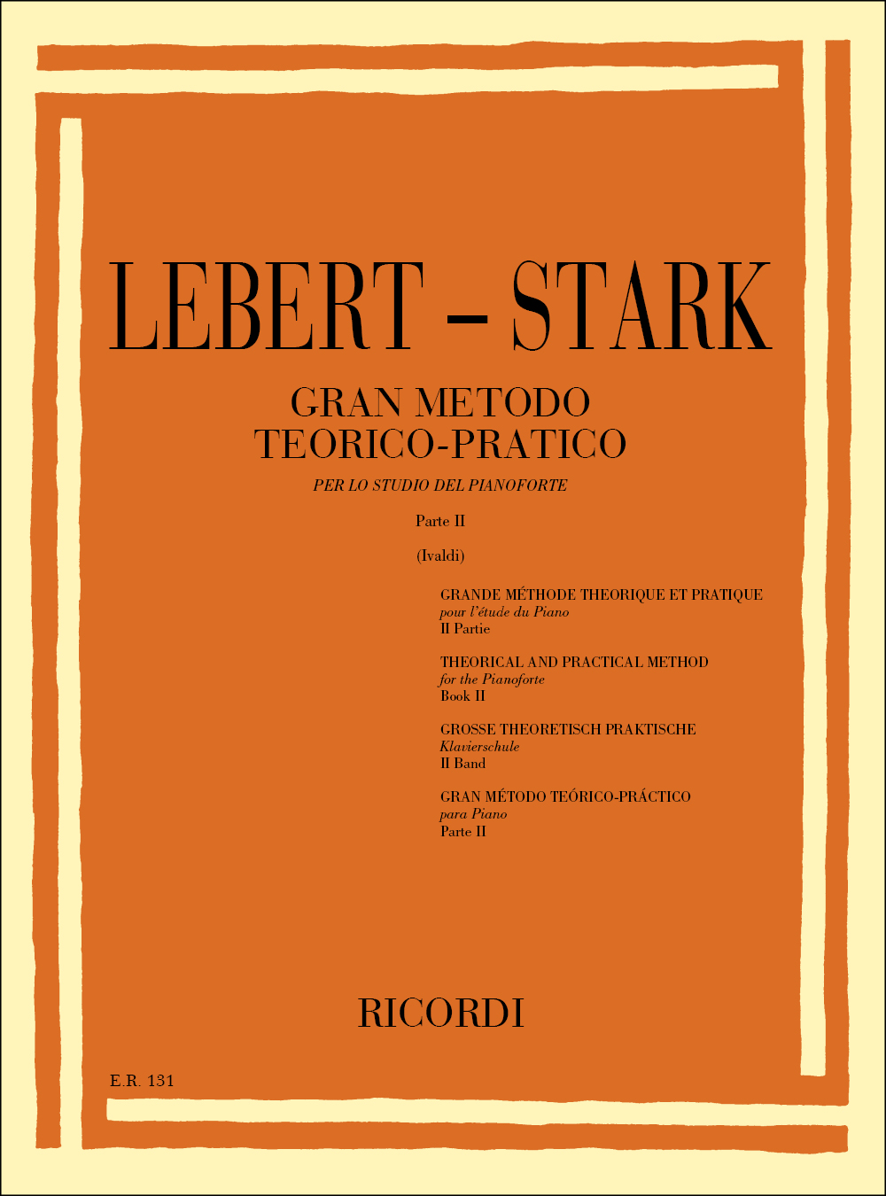 Sigmund Lebert: Gran Metodo Teorico - Pratico Parte II: Piano