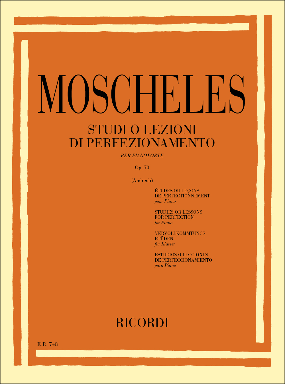 Ignaz Moscheles: Studi O Lezioni Di Perfezionamento Op. 70: Piano