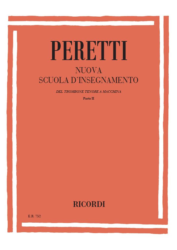 Serse Peretti: Nuova Scuola D Insegnamento Del Trombone Tenore: Trombone or Tuba