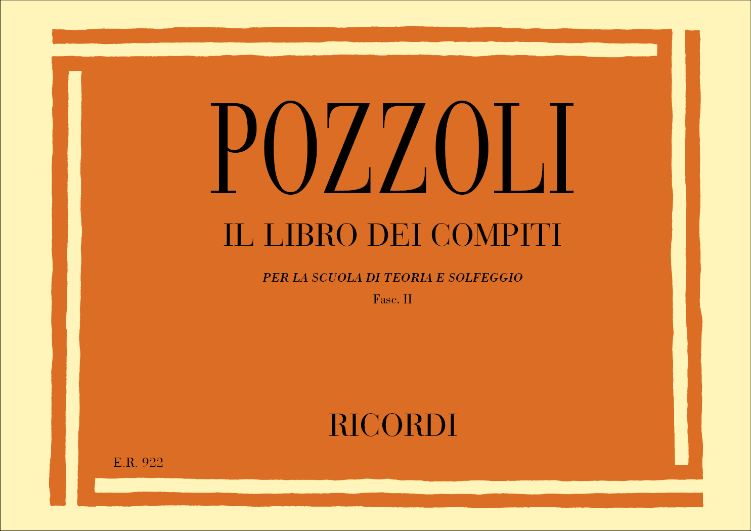 Ettore Pozzoli: Libro Dei Compiti Per La Scuola Di Teoria E