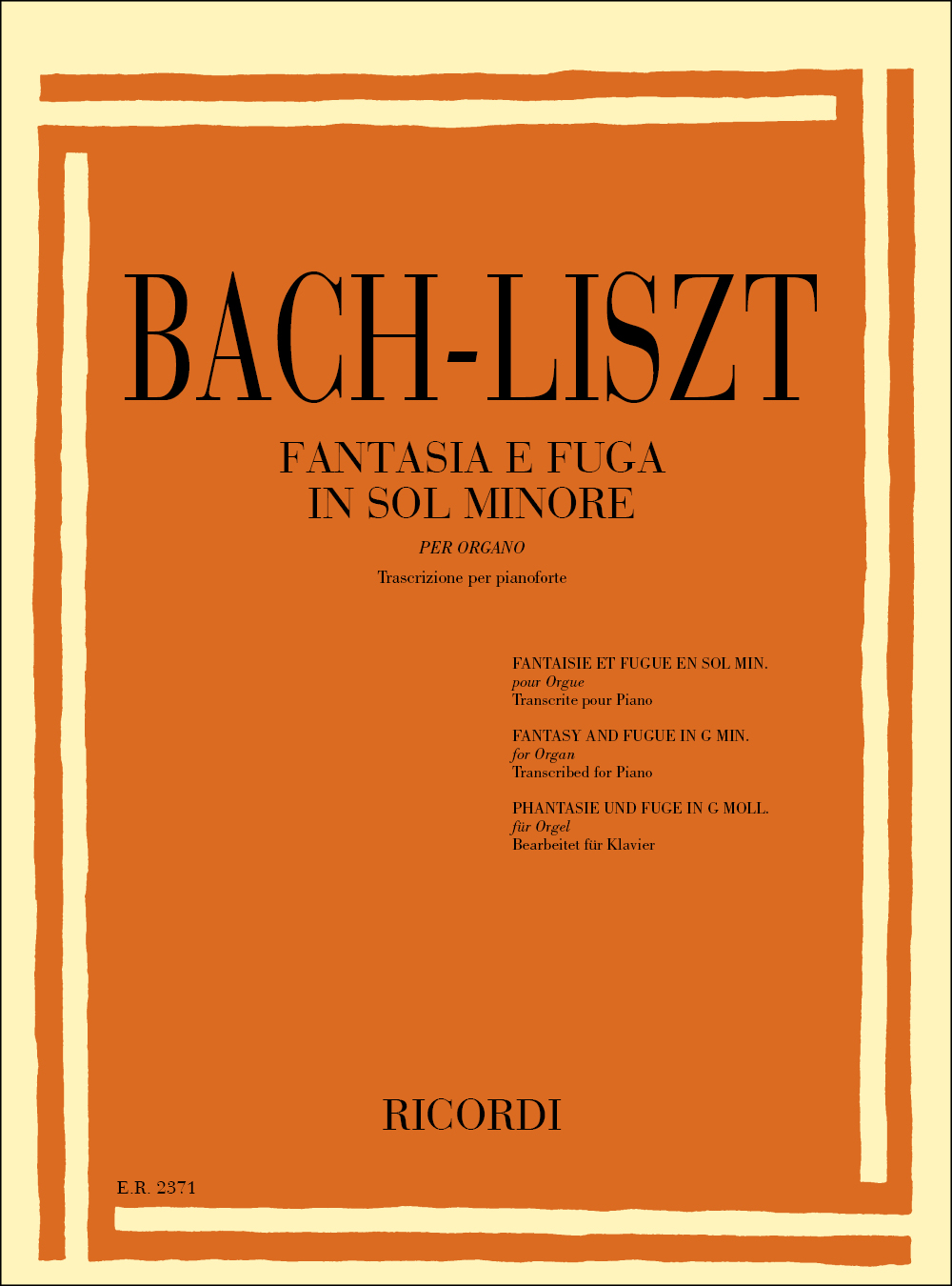 Johann Sebastian Bach: Fantasie E Fughe Per Organo: Bwv 542 In Sol Min.: Piano