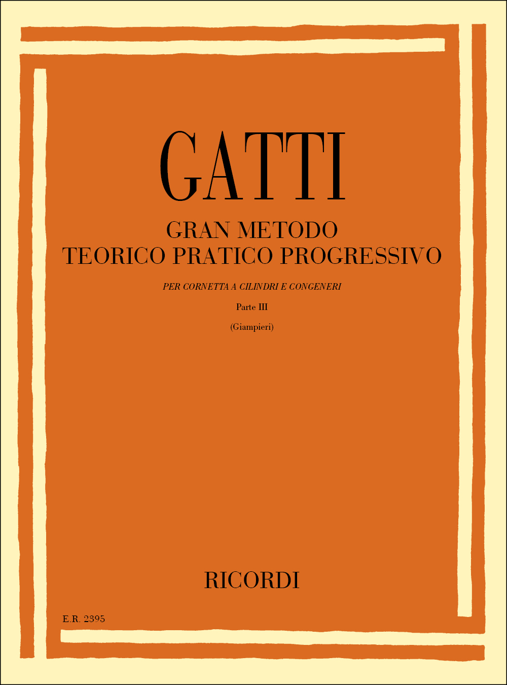 Domenico Gatti: Gran Metodo Teorico Pratico Progressivo -Parte III: Trumpet