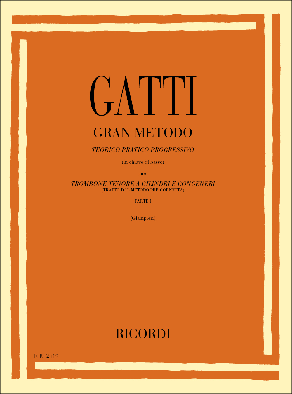 Domenico Gatti: Gran Metodo Teorico Pratico Progressivo: Trombone or Tuba