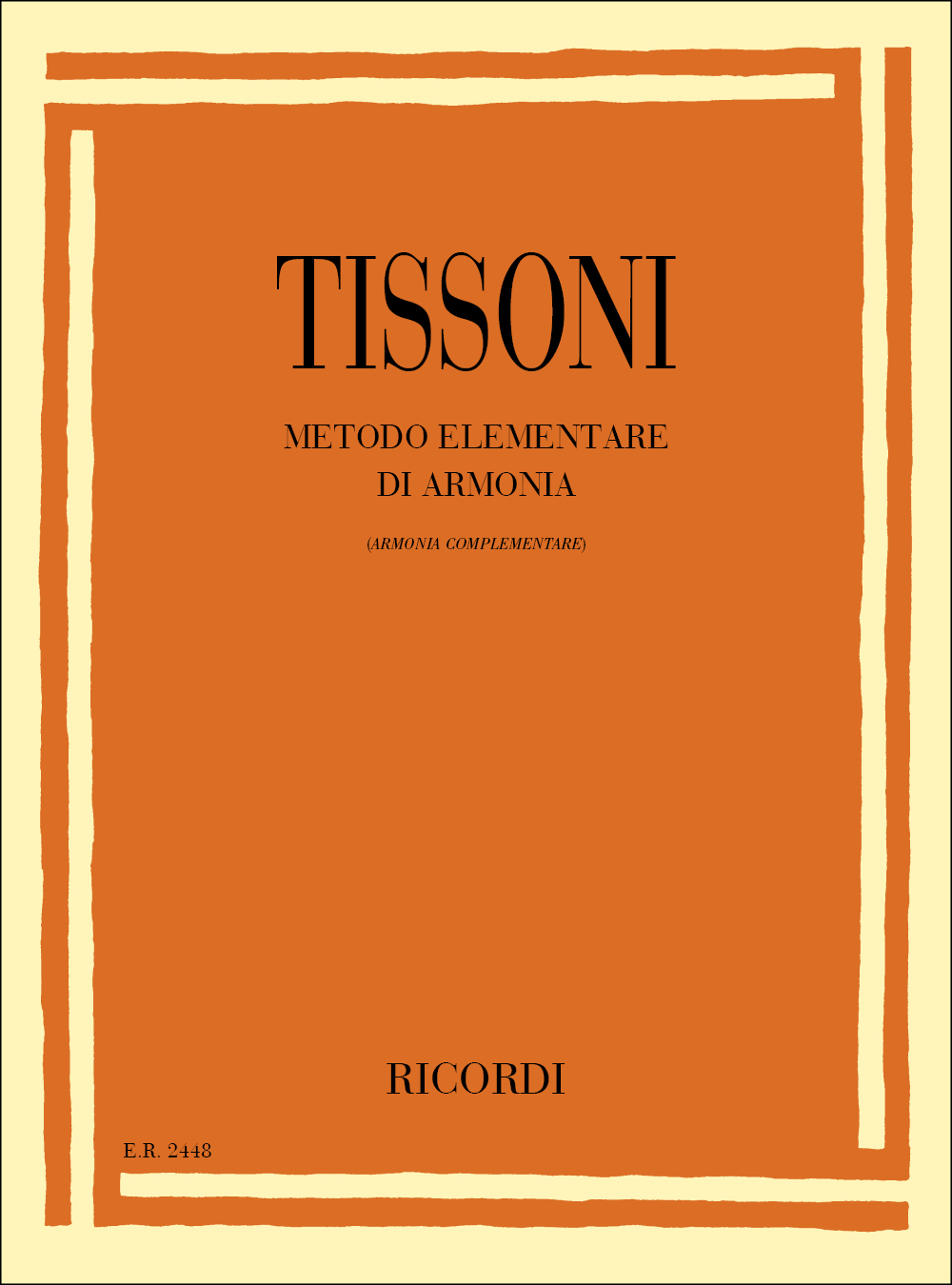 F. Tissoni: Metodo Elementare Di Armonia (Armonia