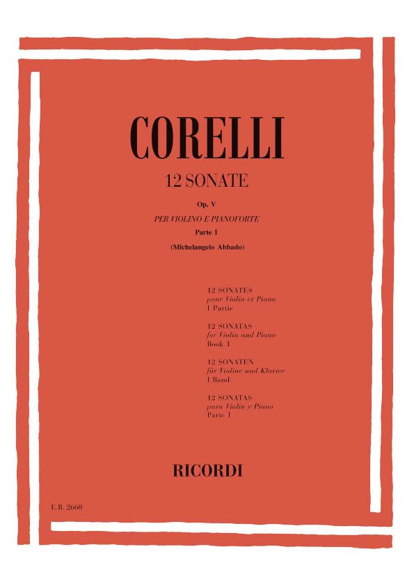 Arcangelo Corelli: 12 Sonate Per Violino E Basso Op. V: Violin