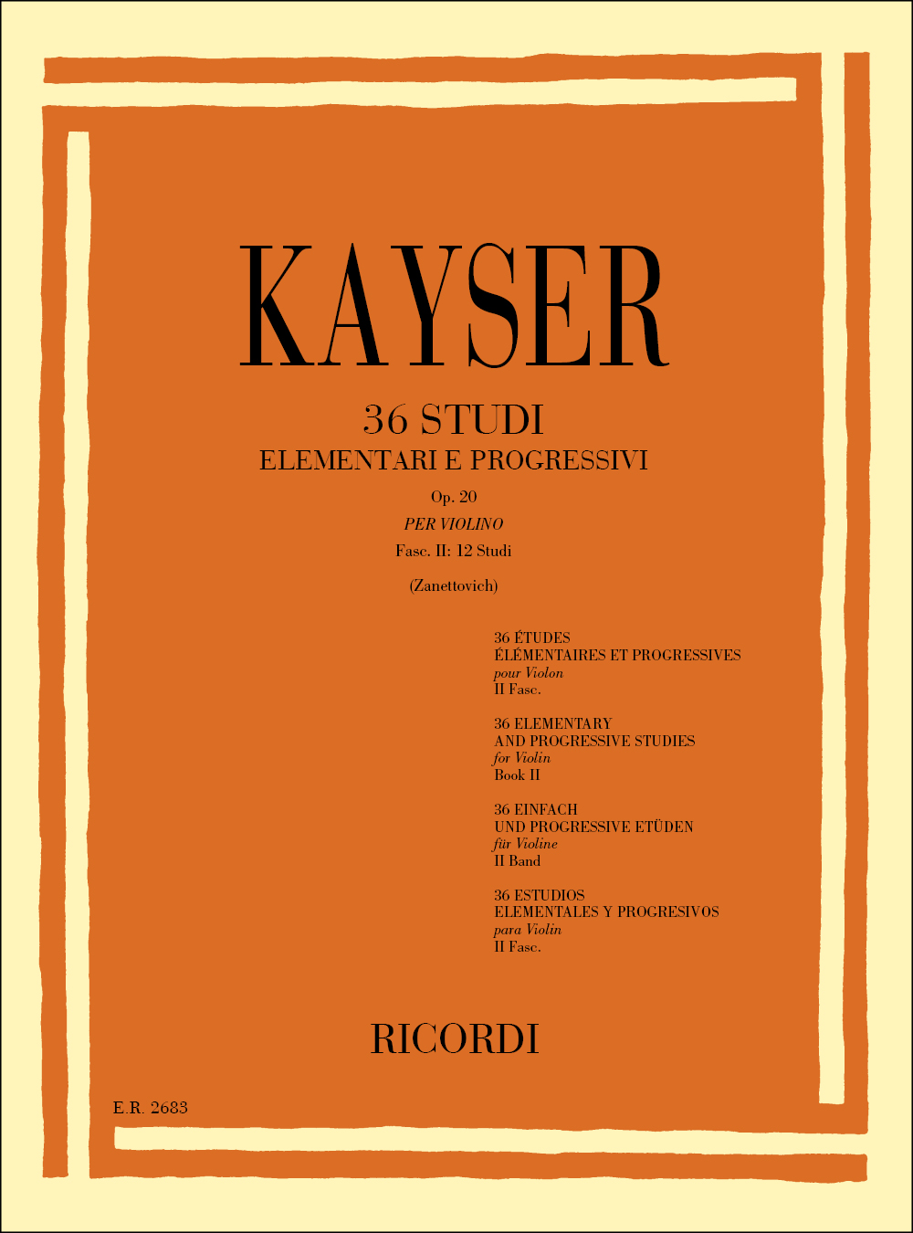 Heinrich Ernst Kayser: 36 Studi Elementari E Progressivi Op. 20: Violin