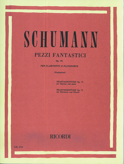 Robert Schumann: Pezzi Fantastici Op. 73: Clarinet