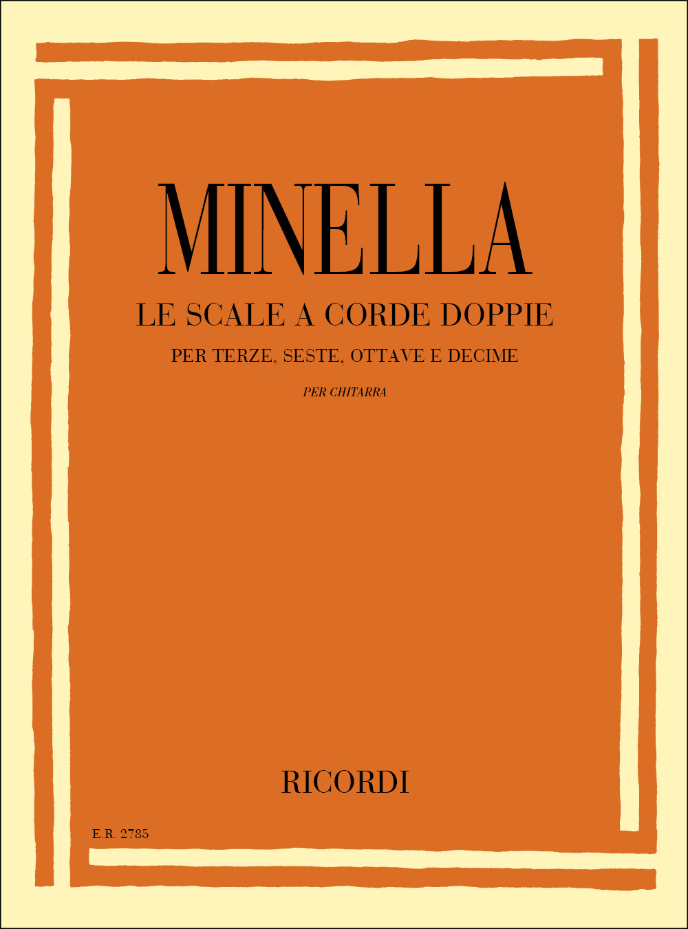Aldo Minella: Scale A Corde Doppie Per Terze Seste Ottave E: Guitar