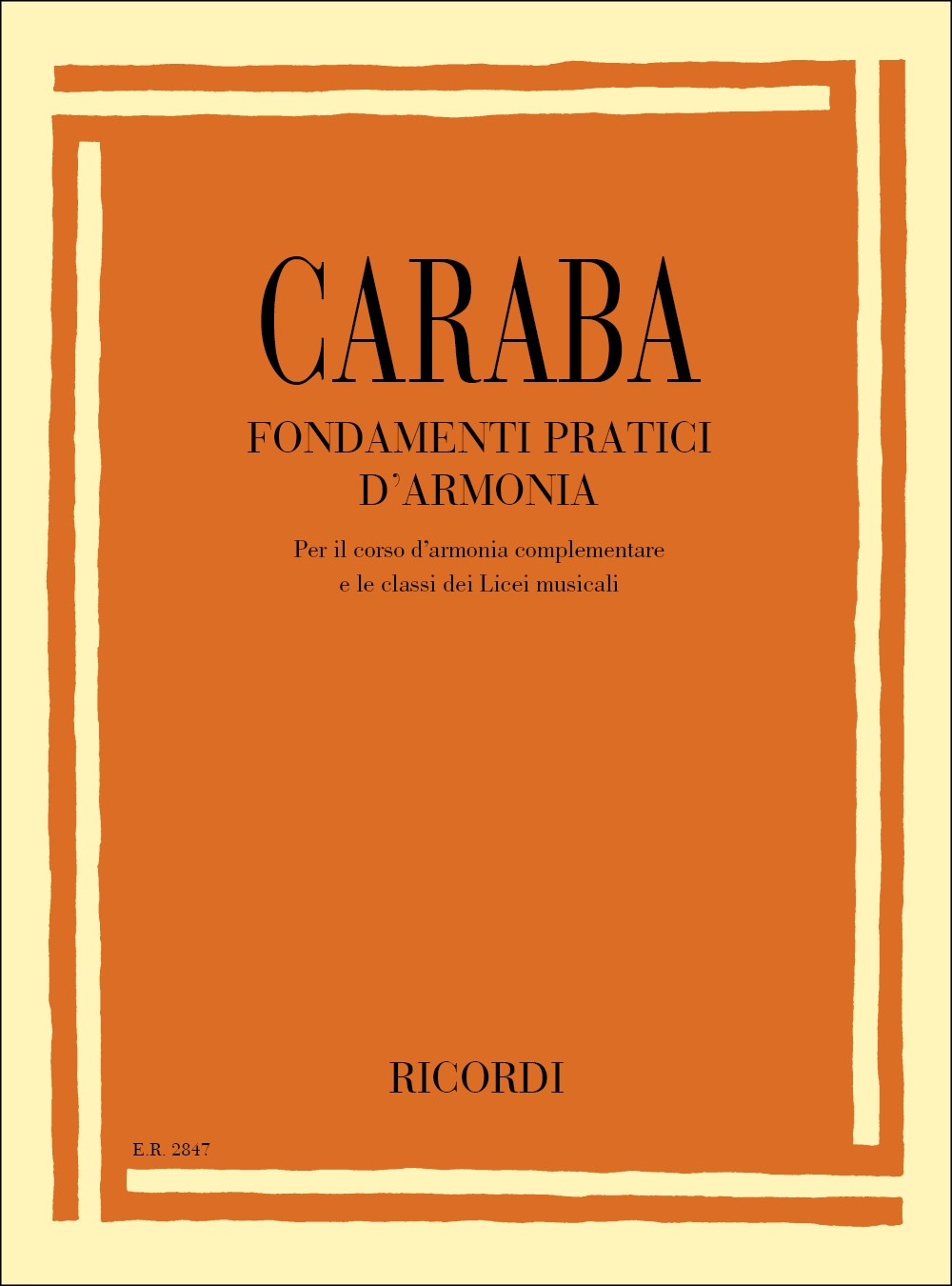 Piero Caraba: Fondamenti Pratici D'Armonia
