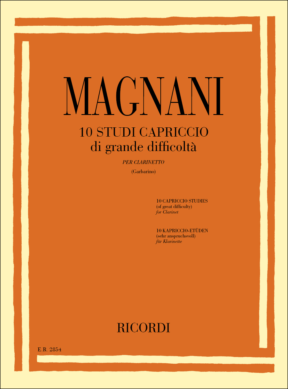 Aurelio Magnani: 10 Studi Capriccio Di Grande Difficolt: Clarinet