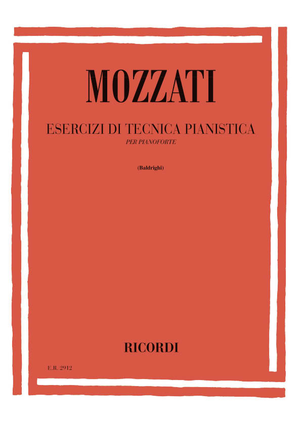 Alberto Mozzati: Esercizi Di Tecnica Pianistica: Piano