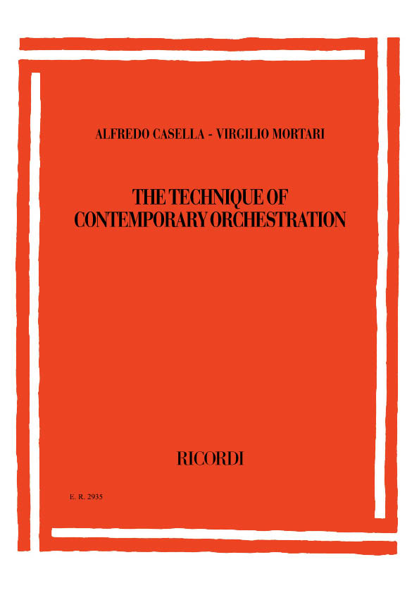 Casella Mortari: The Technique Of Contemporary Orchestration