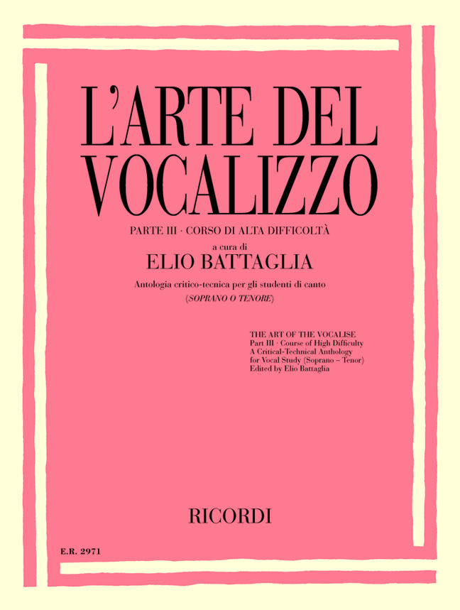 Elio Battaglia: L'Arte del Vocalizzo (Soprano-Tenore) Parte III: High Voice