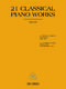 21 Classical Piano Works: Piano