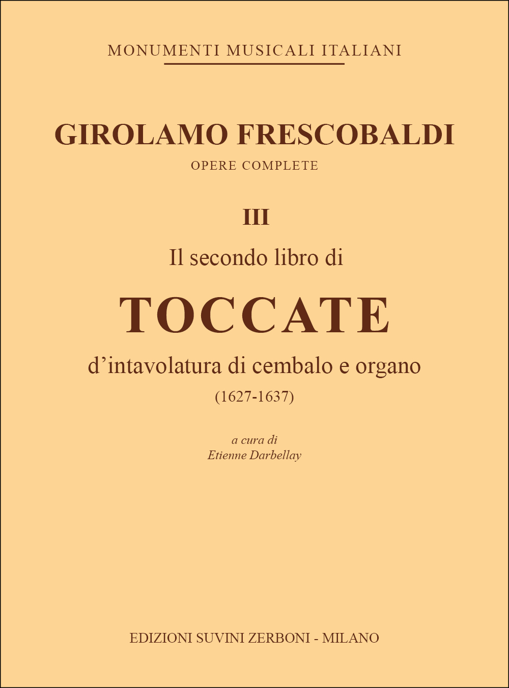 Girolamo Frescobaldi: Il secondo libro di toccate: Organ: Score