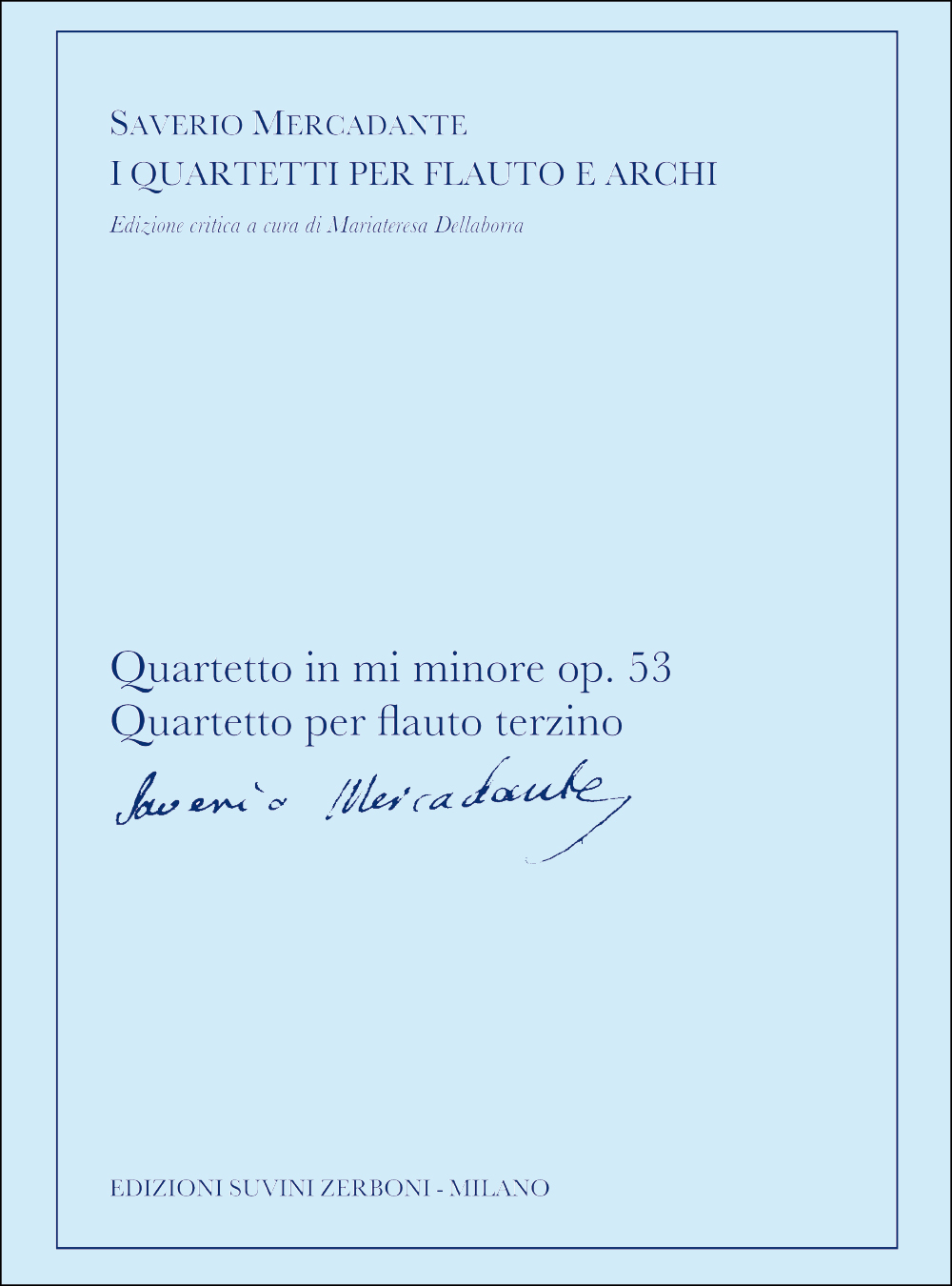 Saverio Mercadante: Quartetto in mi minore op.53: Flute: Score and Parts