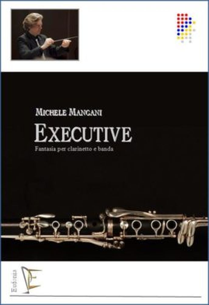 Michele Mangani: Executive Per Clarinetto e Banda: Concert Band: Score and Parts