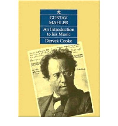 Deryck Cooke: Gustav Mahler. An Introduction: Biography