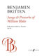 Benjamin Britten: Songs And Proverbs Of William Blake Op.74: Voice: Vocal Album