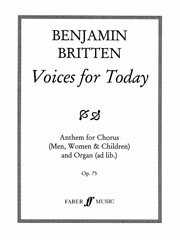 Benjamin Britten: Voices for Today.: SATB