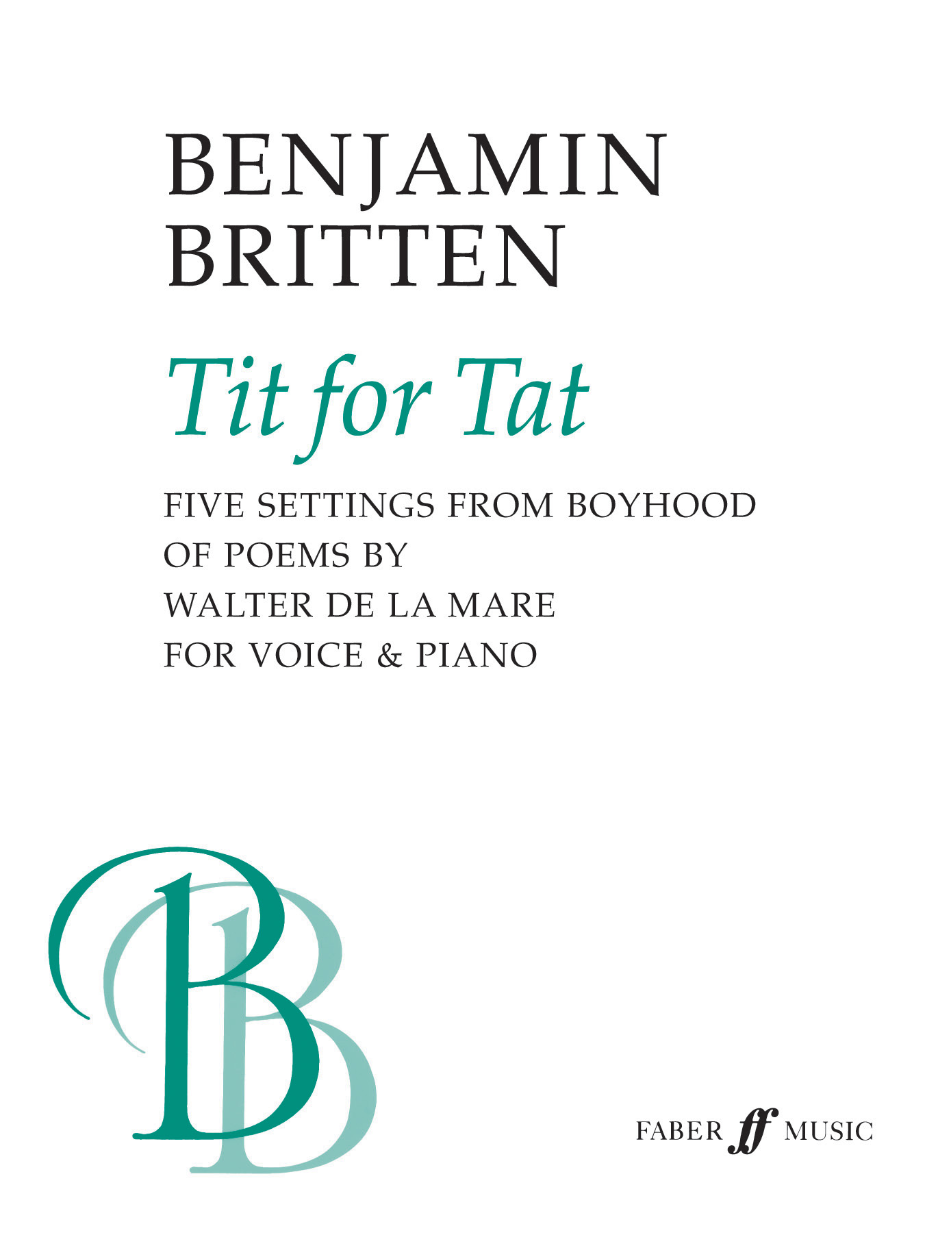 Benjamin Britten: Tit For Tat: Voice: Vocal Album