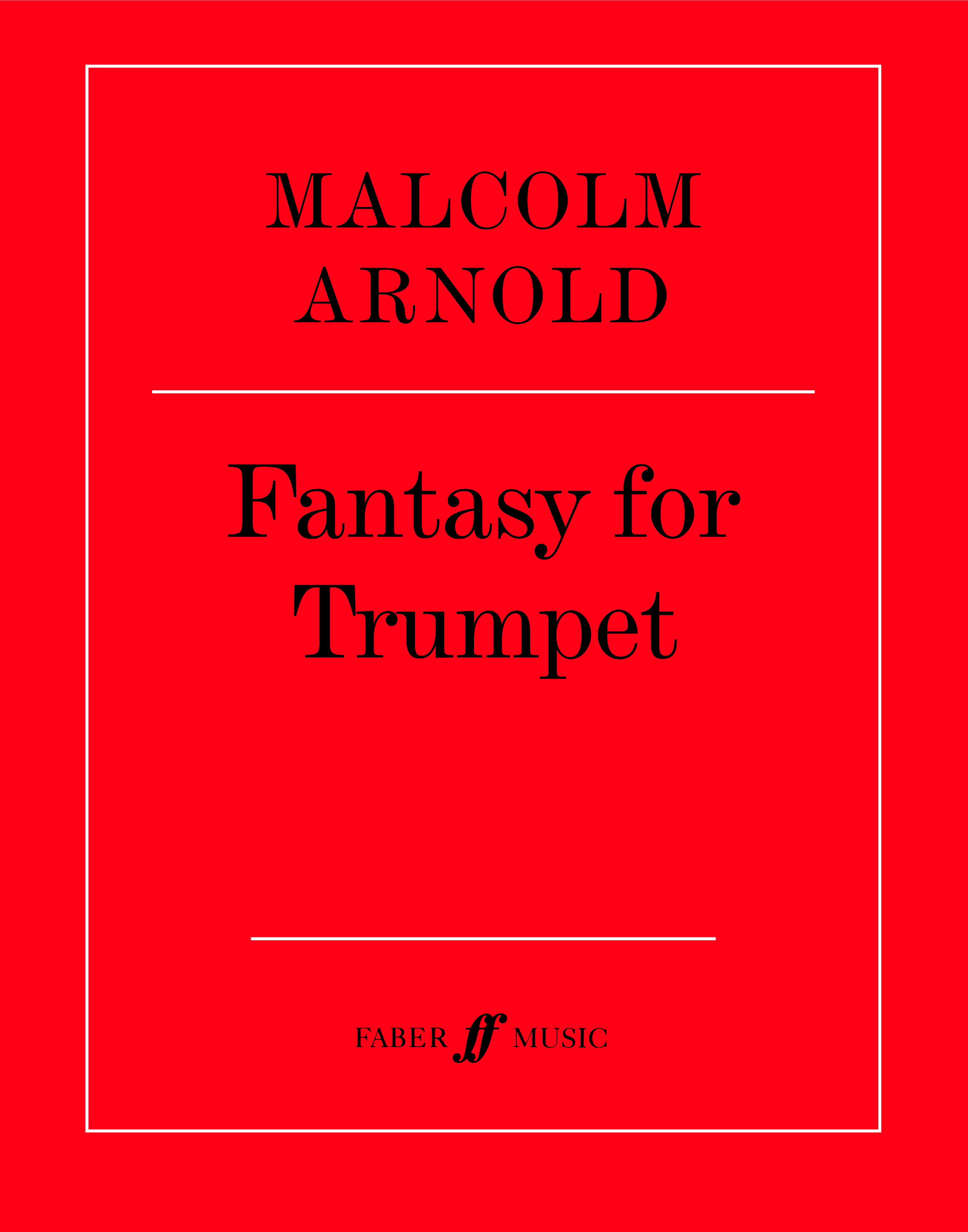 Malcolm Arnold: Fantasy for Trumpet: Trumpet: Instrumental Work