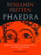 Benjamin Britten: Phaedra: Voice: Vocal Score