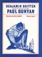 Benjamin Britten: Paul Bunyan: Vocal: Vocal Score
