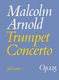 Malcolm Arnold: Trumpet Concerto: Orchestra: Score