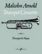 Malcolm Arnold: Trumpet Concerto: Trumpet: Instrumental Work
