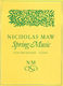 Nicholas Maw: Spring Music: Orchestra