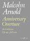 Malcolm Arnold: Anniversary Overture: Orchestra: Score