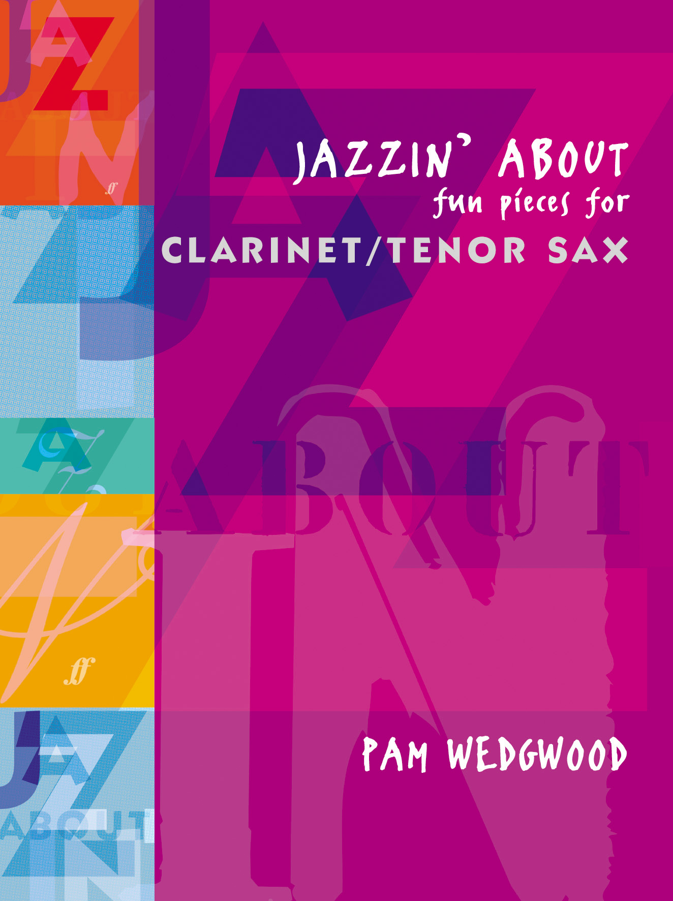 Pam Wedgwood: Jazzin' About: Clarinet: Instrumental Album