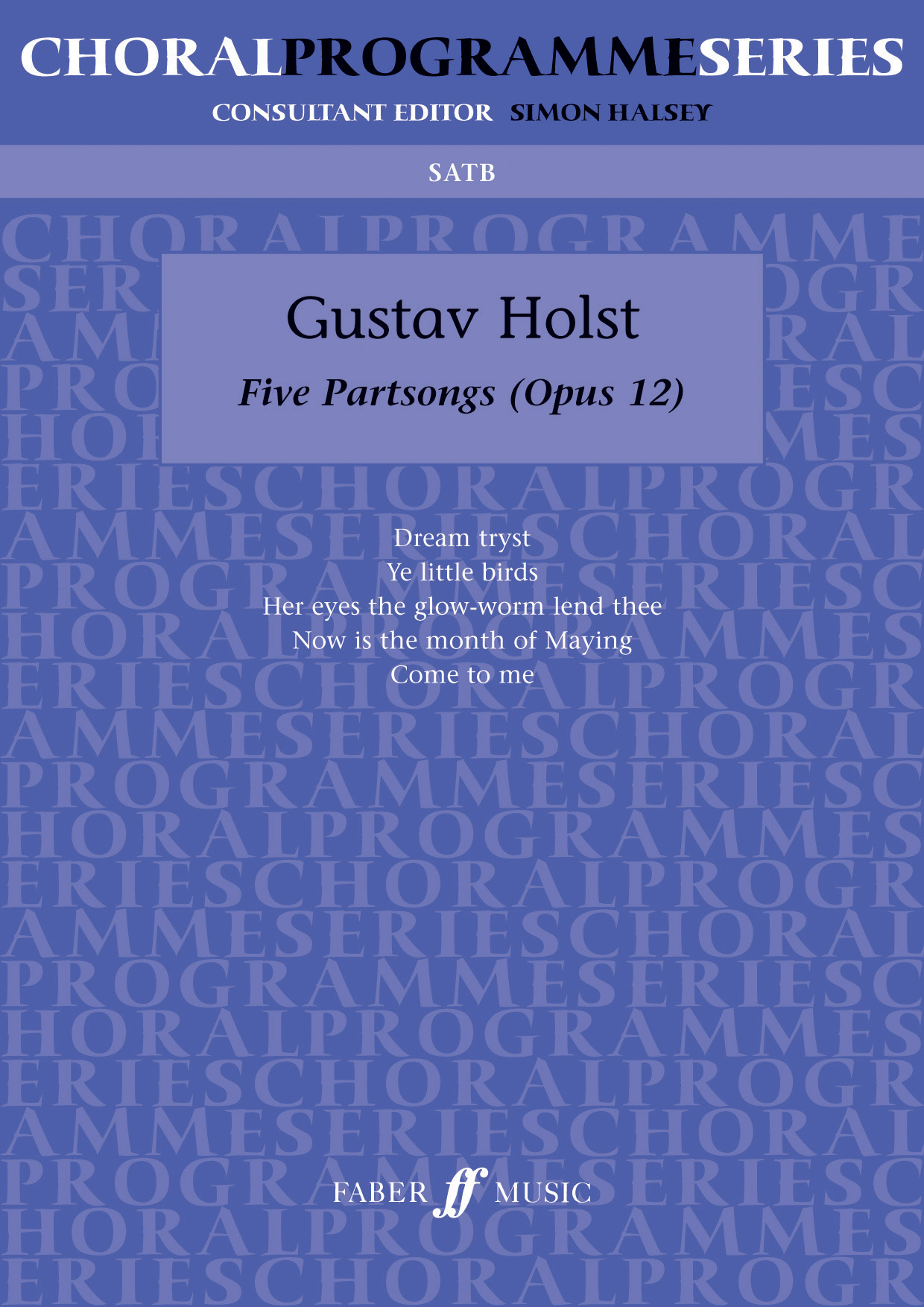Gustav Holst: Five Partsongs: SATB: Vocal Score