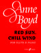 Anne Boyd: Red Sun  Chill Wind: Flute: Instrumental Work